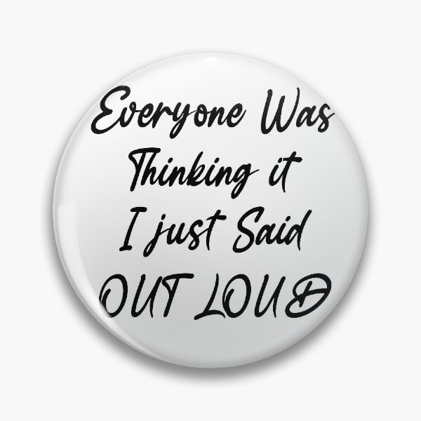 Item preview, Everyone Was Thinking It I Just Said It Funny Handwriting designed and sold by Isouan.