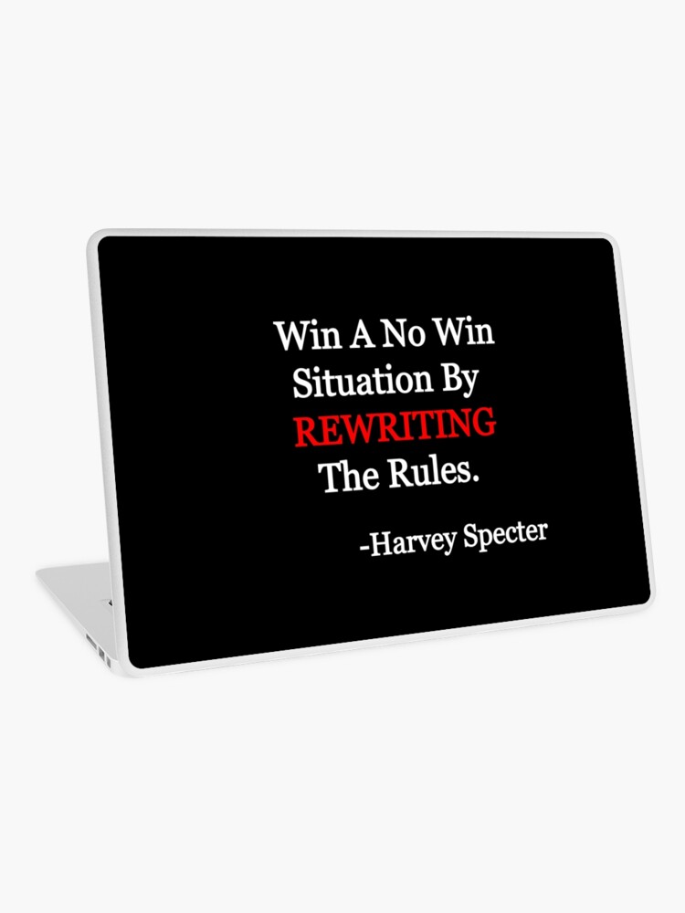 Win A No Win Situation By Rewriting The Rules Harvey Specter Laptop Skin By Zee Redbubble