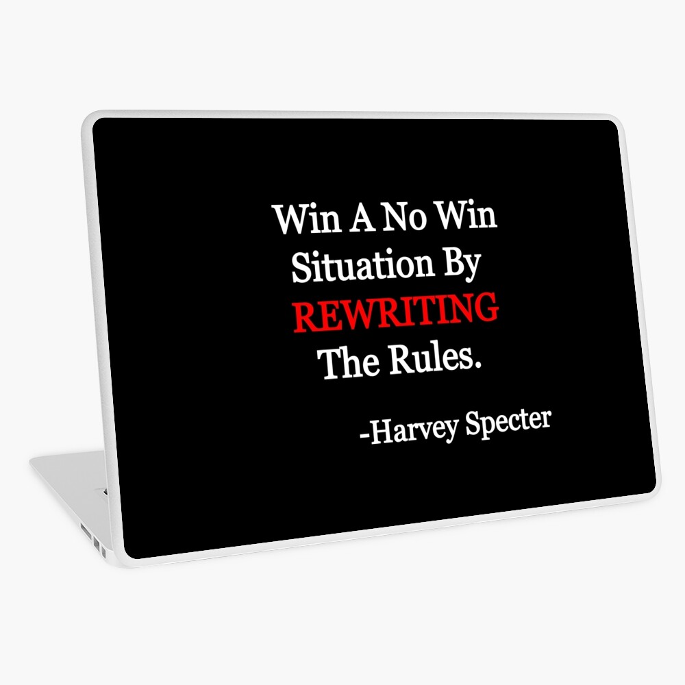 Win A No Win Situation By Rewriting The Rules Harvey Specter Laptop Skin By Zee Redbubble