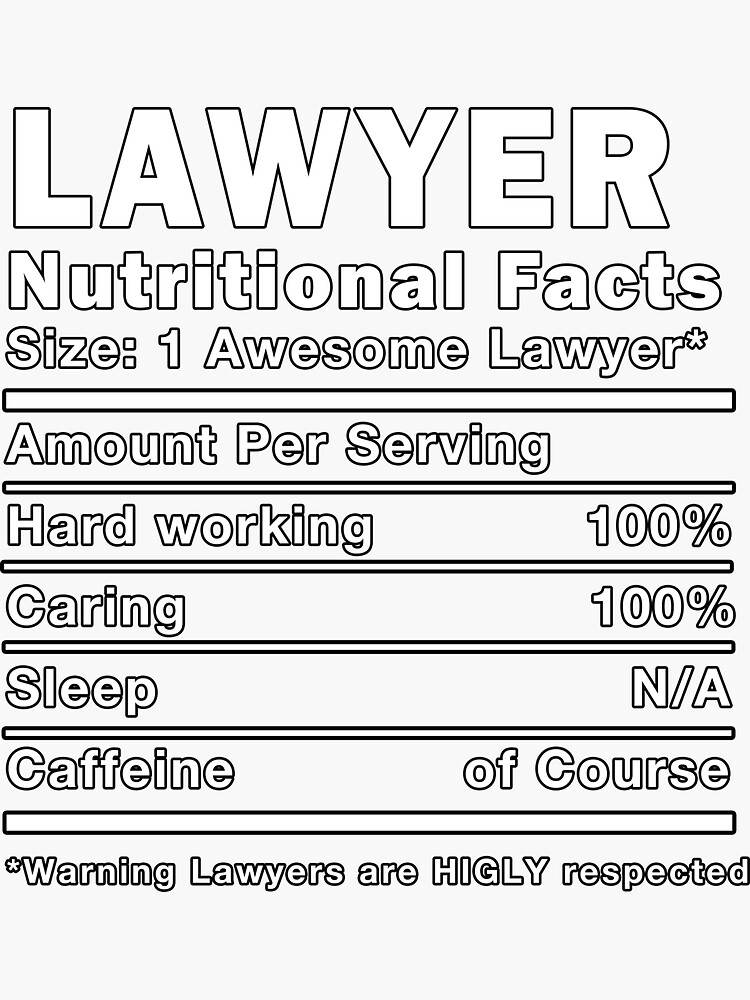 "Lawyer Law Suits Attorney Court Legal Justice Nutritional Facts