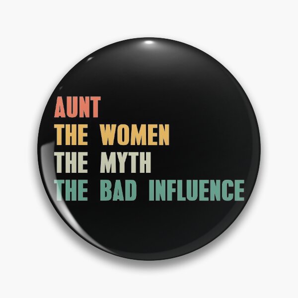 Item preview, Aunt The Women The Myth The Bad Influence designed and sold by Mariano Topno.