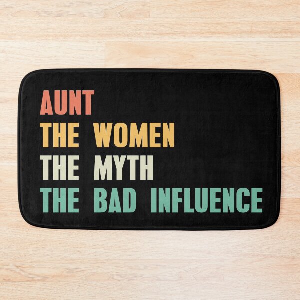 Item preview, Aunt The Women The Myth The Bad Influence designed and sold by Mariano Topno.