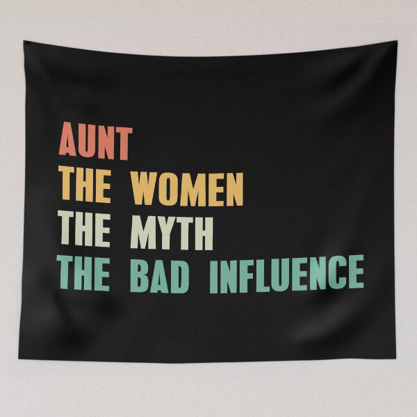 Item preview, Aunt The Women The Myth The Bad Influence designed and sold by Mariano Topno.