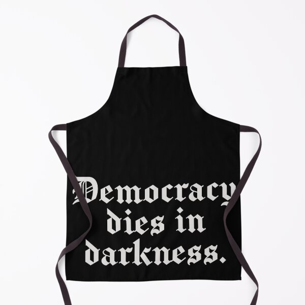 Item preview, Democracy dies in darkness designed and sold by sociedadsecreta.