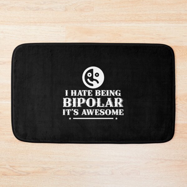 Item preview, i hate being bipolar its awesome designed and sold by LAST WEEK'S STOLEN AESTHETICS.