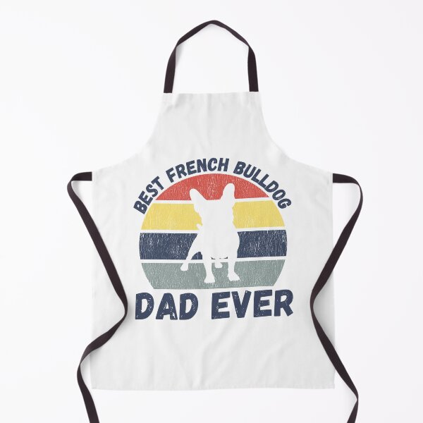 Item preview, Best french bulldog dad ever quote Funny french bulldog dad saying designed and sold by OneTimeEngineer.