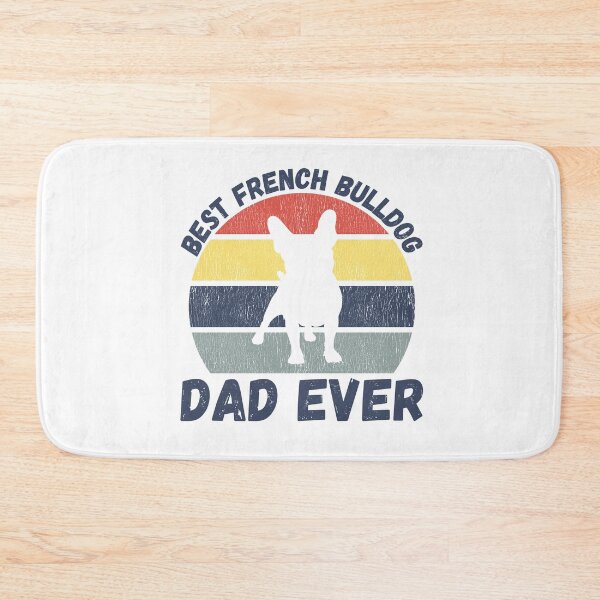 Item preview, Best french bulldog dad ever quote Funny french bulldog dad saying designed and sold by OneTimeEngineer.