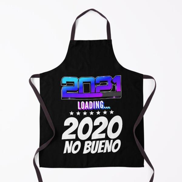 Item preview, 2021 New Years 2020 No Bueno Funny designed and sold by CharJens.