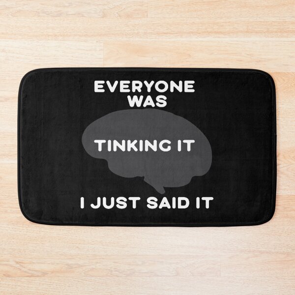 Item preview, comical Everyone was Thinking It I Just Said It Hoodie Shirt designed and sold by Isouan.
