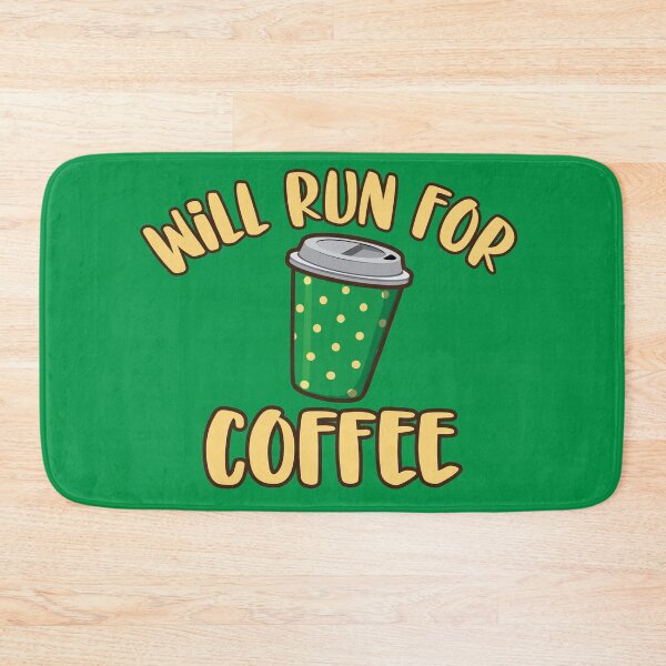 Item preview, Will Run For Coffee designed and sold by Art by s2ray.