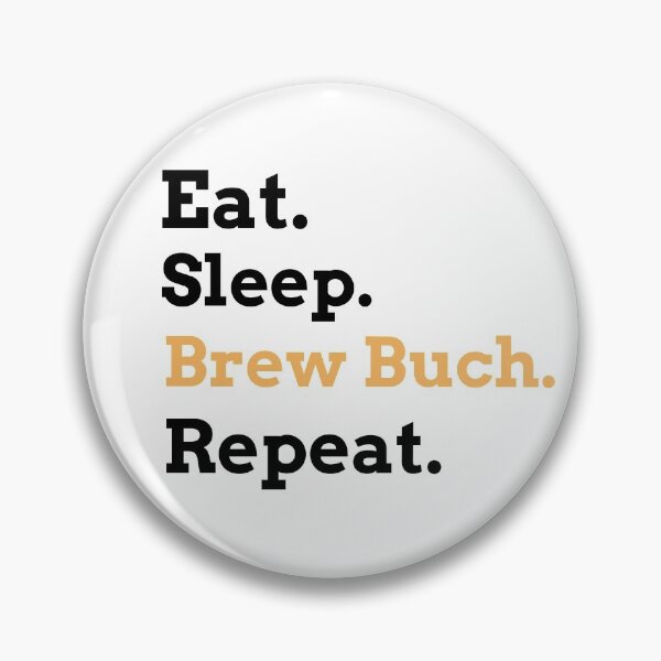 Item preview, Kombucha Brewing - Eat Sleep Brew Buch designed and sold by JoshShafley.