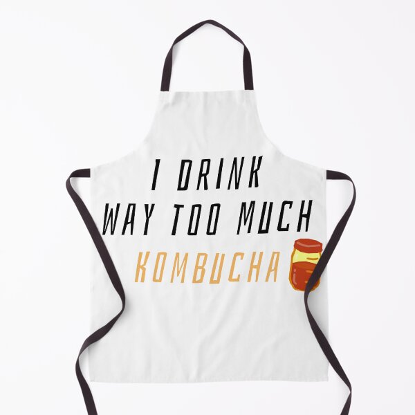 Item preview, I Drink Way Too Much Kombucha designed and sold by JoshShafley.