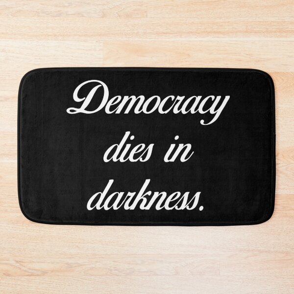 Item preview, Democracy dies in darkness designed and sold by sociedadsecreta.
