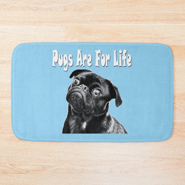 Item preview, Pugs Are For Life designed and sold by stevenwoodcock.