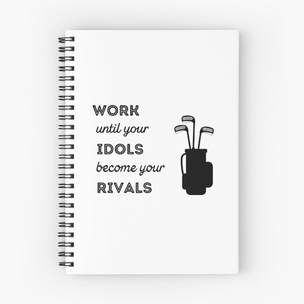 Item preview, Golf: Work until your idols become your rivals designed and sold by TheGreenGoat.