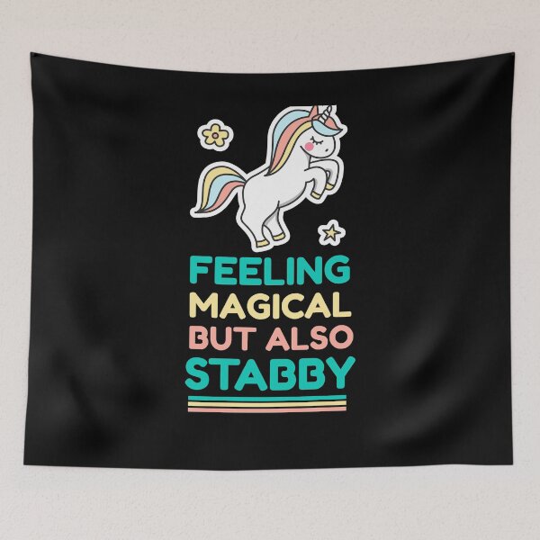 Item preview, Feeling Magical But Also Stabby - Funny Unicorn designed and sold by jacks-tees.
