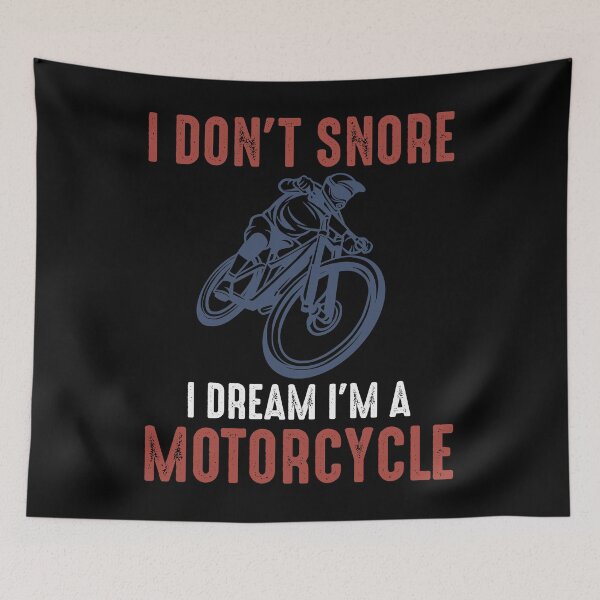 Item preview, I don't snore, i dream i'm a motorcycle - funny biker gift designed and sold by ElBeDesigns.
