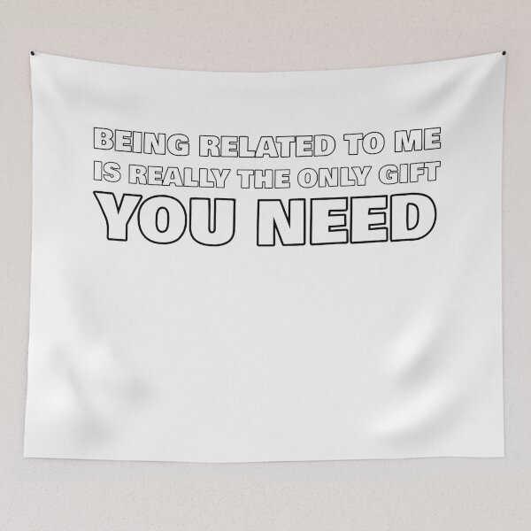 Item preview, being related to me is really the only you need designed and sold by 0umStore.