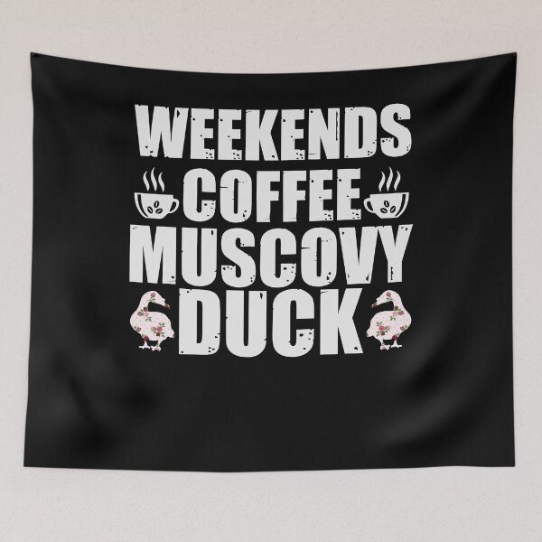 Item preview, Muscovy Duck Lovers Gifts -Weekends Coffee Muscovy Duck designed and sold by abcxyzsma.