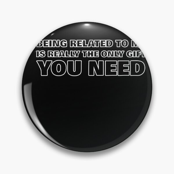 Item preview,  being related to me is really the only you need designed and sold by 0umStore.