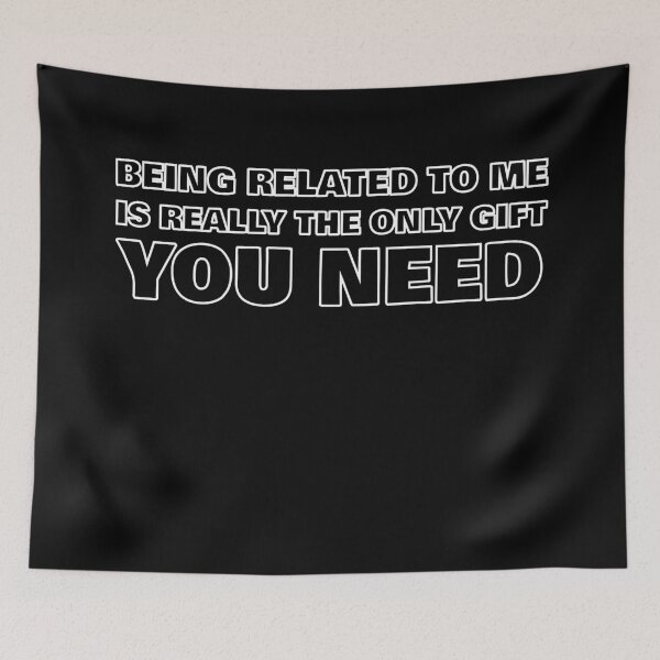 Item preview,  being related to me is really the only you need designed and sold by 0umStore.