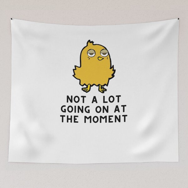 Item preview, Not A Lot Going On At The Moment Chick designed and sold by Emerg-Apparel.
