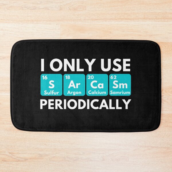 Item preview, I Only Use Sarcasm Periodically designed and sold by hachemi riadh.
