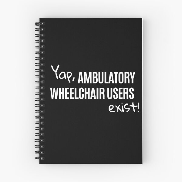 Item preview, Ambulatory wheelchair users exist designed and sold by DisabiliTees.