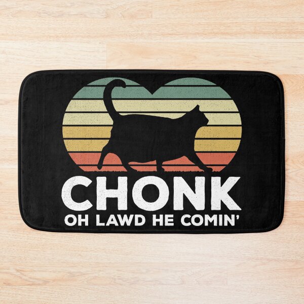 Item preview, Oh Lawd He Comin Chonk Cat Funny designed and sold by d247.