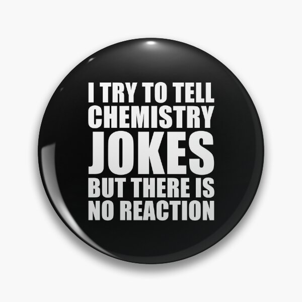 Item preview, Funny Chemistry Joke  designed and sold by JustCreativity.