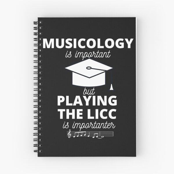 Item preview, Musicology is Important But Playing The Licc is Importanter designed and sold by DesignsofNote.
