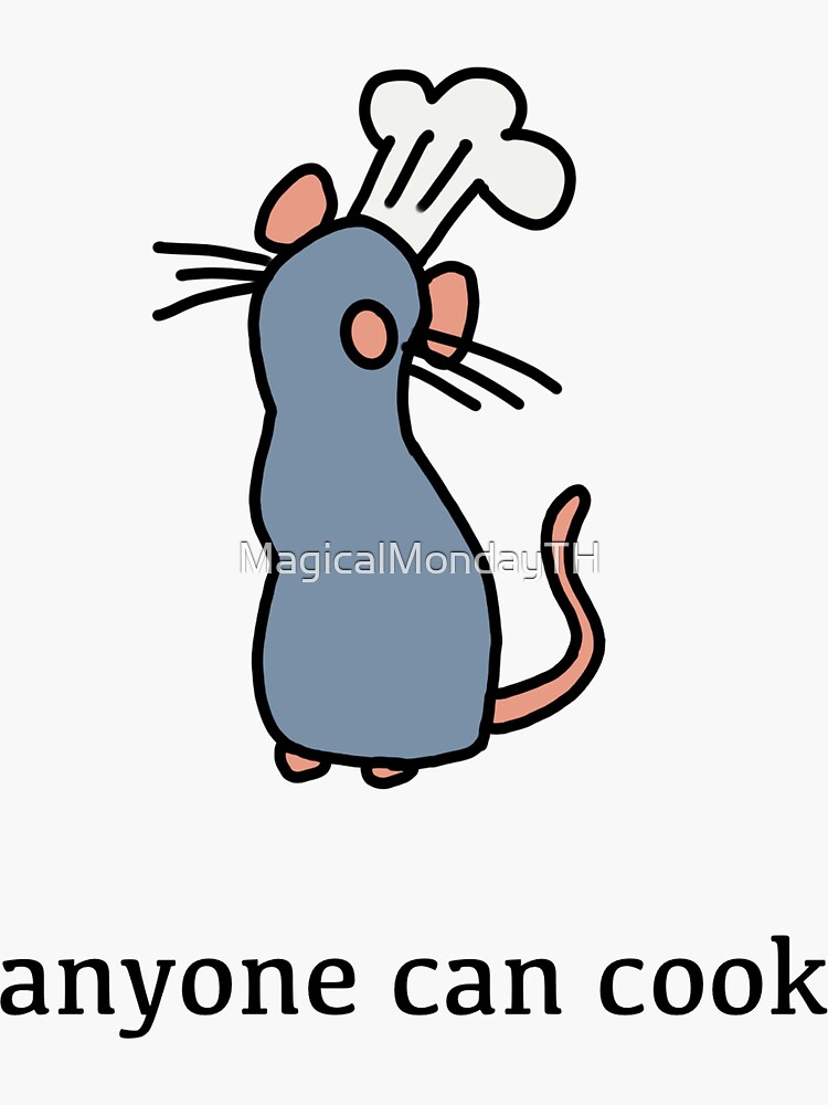 "Anyone can cook ratatouille " Sticker for Sale by MagicalMondayTH