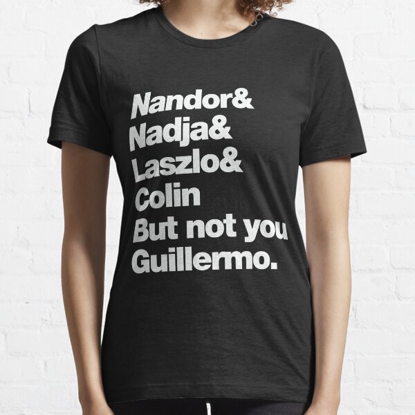 Not You Guillermo Essential T-Shirt