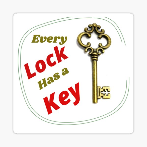 "Every Lock has a Key " Sticker by Saividya Redbubble