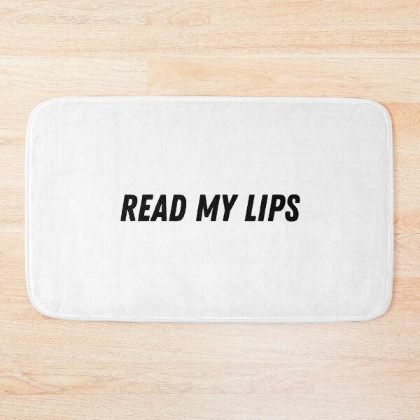 Item preview, Read My Lips designed and sold by Al Collections.