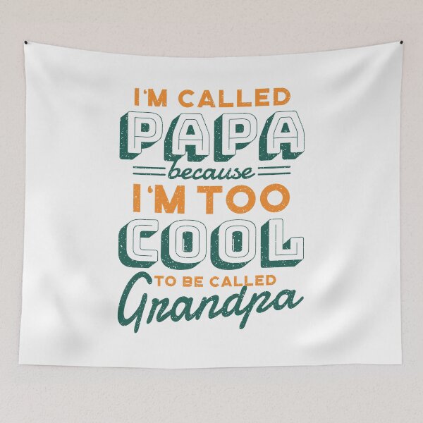 Item preview, I'm Called Papa Because I'm Too Cool To Be Called Grandpa designed and sold by aliisik.