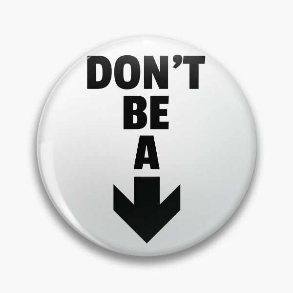 Item preview, Copy of dOn'T bE a... designed and sold by Spicy Chilli.