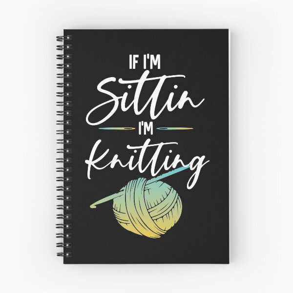 Item preview, If I'm Sittin I'm Knitting designed and sold by Myshelter.