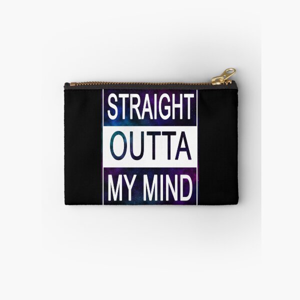 Item preview, Straight outta my mind designed and sold by felinefeelings.