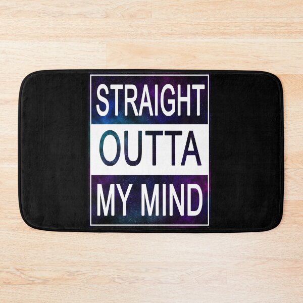 Item preview, Straight outta my mind designed and sold by felinefeelings.