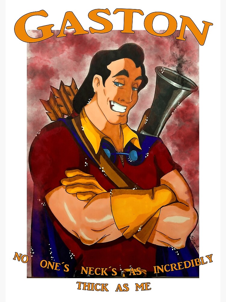 No ones neck's as incredibly thicc as Gaston's, Will You Press The Button?