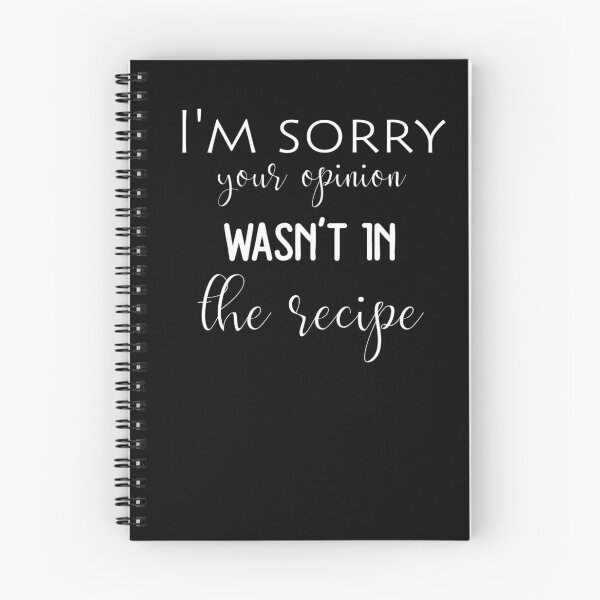 Item preview, Home cooking Funny saying I'm sorry your opinion wasn't in the recipe  designed and sold by AYACHI90.
