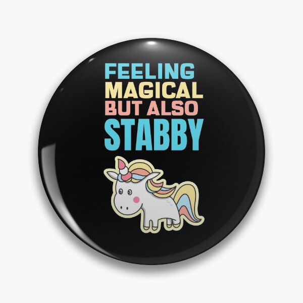 Item preview, Feeling Magical But Also Stabby - Funny Unicorn designed and sold by jacks-tees.