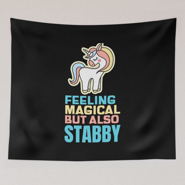 Item preview, Feeling Magical But Also Stabby - Funny Unicorn designed and sold by jacks-tees.