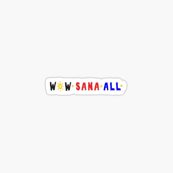 sana-all-sticker-for-sale-by-mprincipe-redbubble