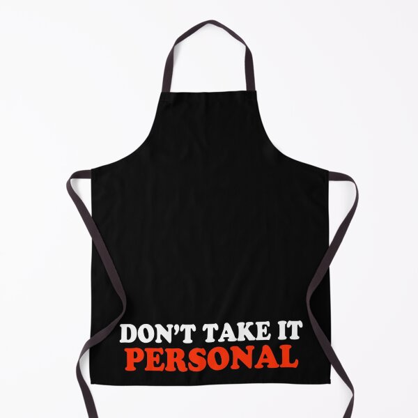 Item preview, Dont Take It Personal designed and sold by TINASTORESHOPE.