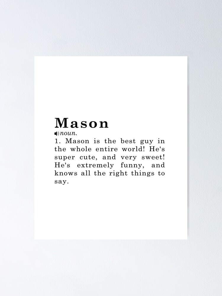 "Mason Name Definition Meaning" Poster for Sale by peachyline Redbubble