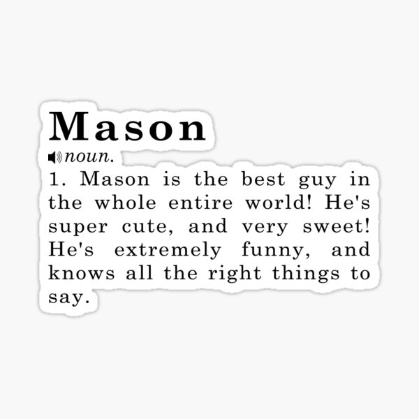 "Mason Name Definition Meaning" Sticker for Sale by peachyline Redbubble