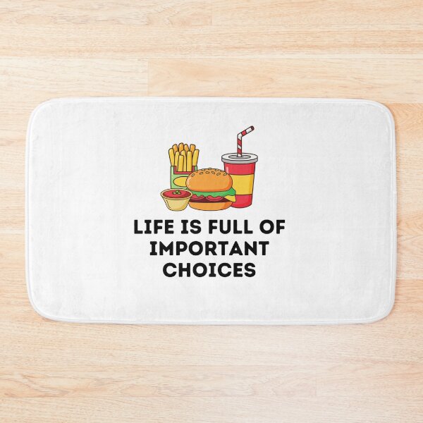 Item preview, Life Is Full Of Important Choices Food designed and sold by Emerg-Apparel.