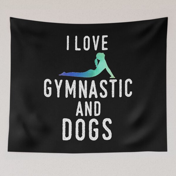 Item preview, I love gymnastics and dogs designed and sold by ElBeDesigns.